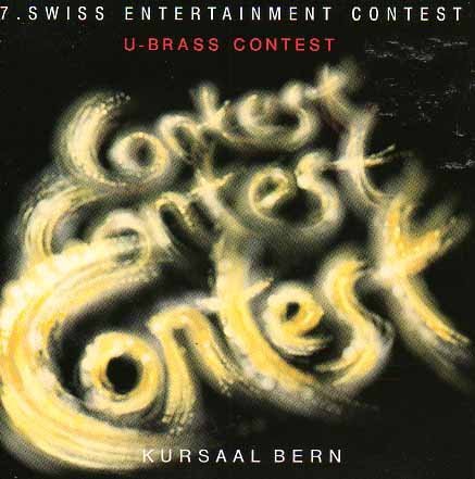 7. Swiss Entertainment Contest - U Brass Contest 1993