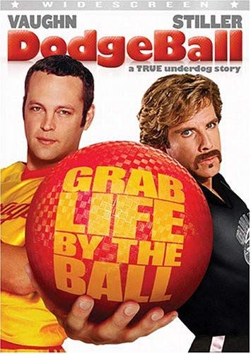 Dodgeball: A True Underdog Story