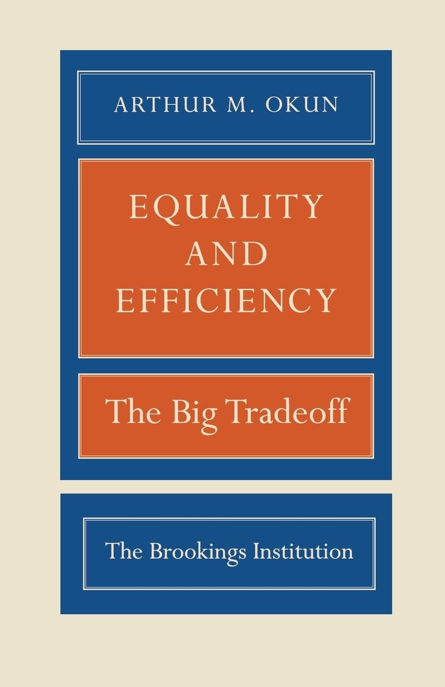 Equality and Efficiency: The Big Tradeoff book cover