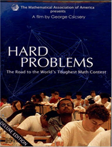 Hard Problems: The Road to the World's Toughest Math Contest