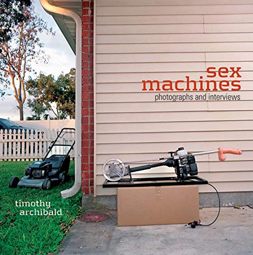 Sex Machines: Photographs and Interviews book cover