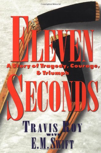 Eleven Seconds: A Story of Tragedy, Courage & Triumph