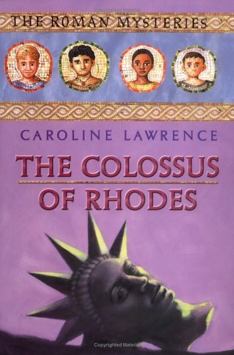 The Colossus of Rhodes (The Roman Mysteries)