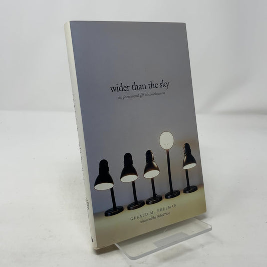 Wider Than the Sky: The Phenomenal Gift of Consciousness