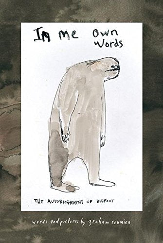 In Me Own Words: The Autobiography of Bigfoot book cover