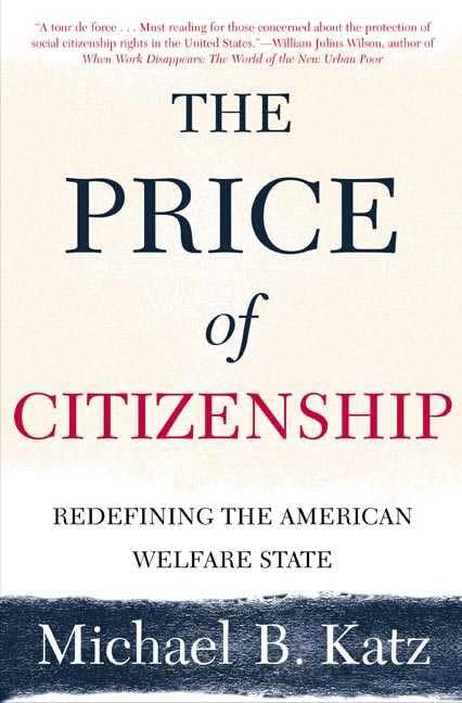 Price of Citizenship: Redefining the American Welfare State book cover