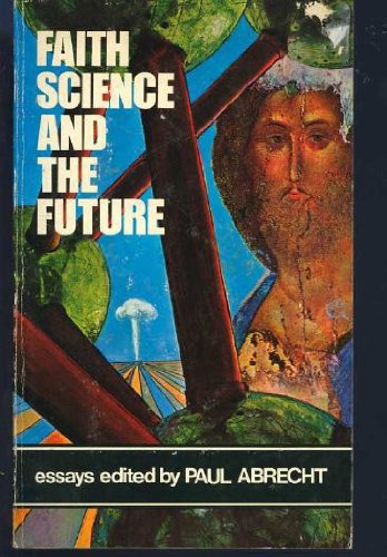 Faith, Science, and the Future