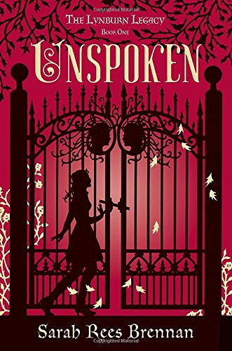 Unspoken (the Lynburn Legacy Book 1) book cover