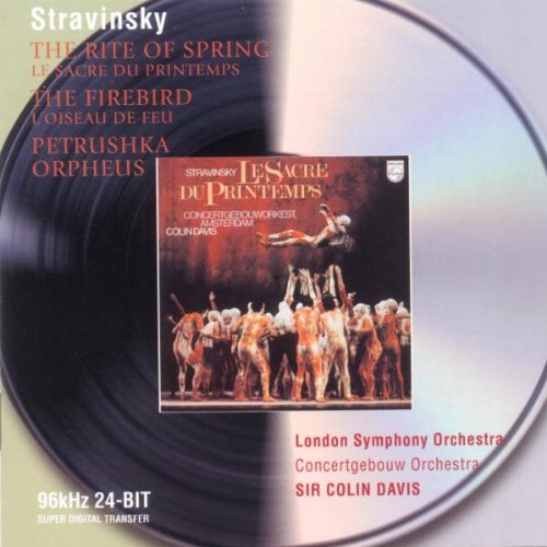 Stravinsky: The Firebird / Petrouchka (1947 version) / Rite of Spring / Orpheus