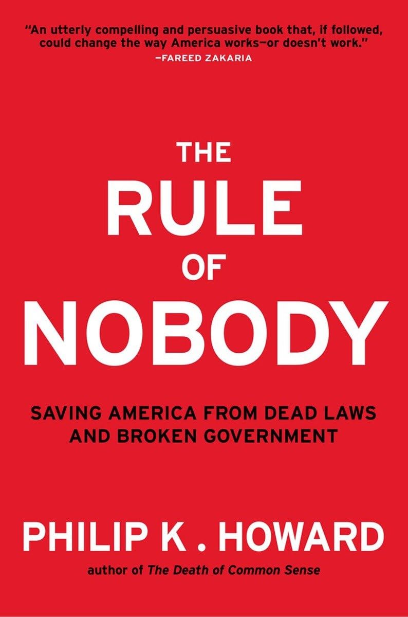 Rule of Nobody: Saving America from Dead Laws and Broken Government book cover
