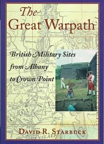 Great Warpath: British Military Sites from Albany to Crown Point book cover