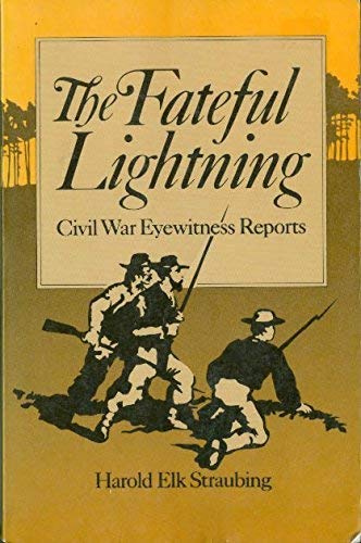 The Fateful Lightning Civil War Eyewitness Reports book cover