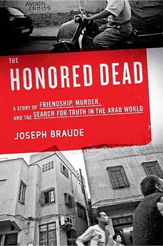 Honored Dead: A Story of Friendship, Murder, and the Search for Truth in the Arab World book cover