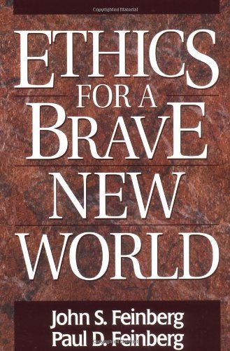 Ethics for a Brave New World