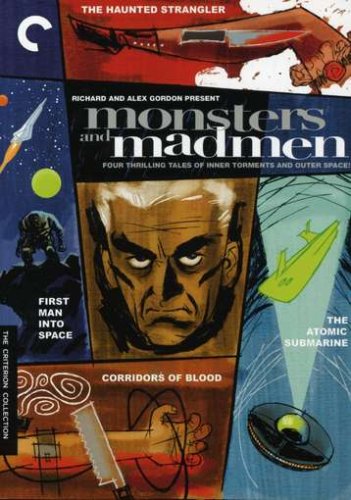 Monsters and Madmen (The Haunted Strangler / Corridors of Blood / The Atomic Submarine / First Man into Space) (The Criterion Collection) [DVD]