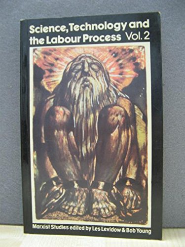 Science, Technology, and the Labour Process book cover
