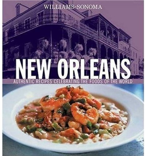 New Orleans: Authentic Recipes Celebrating the Foods of the World book cover