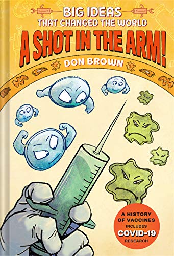 Shot in the Arm!: Big Ideas That Changed the World #3 book cover