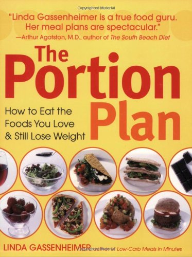 Portion Plan: How to Eat the Foods You Love and Still Lose Weight