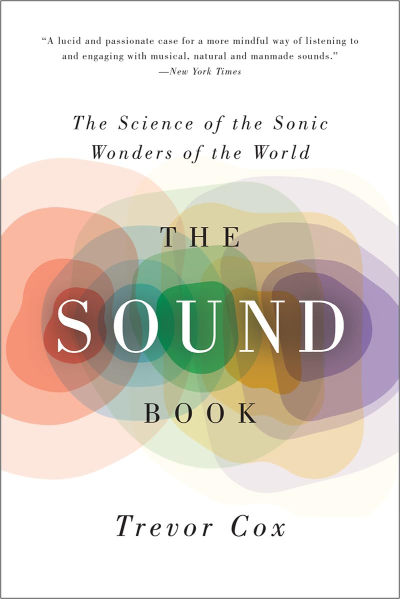 Sound Book: The Science of the Sonic Wonders of the World book cover