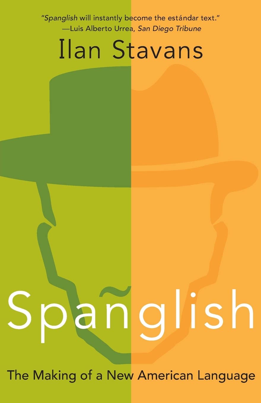 Spanglish: The Making of a New American Language book cover