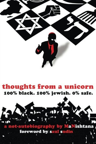 Thoughts From A Unicorn: 100% Black. 100% Jewish. 0% Safe. book cover