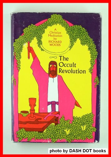 The occult revolution;: A Christian meditation book cover