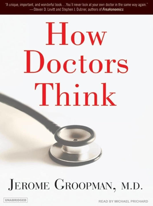 How Doctors Think (CD)
