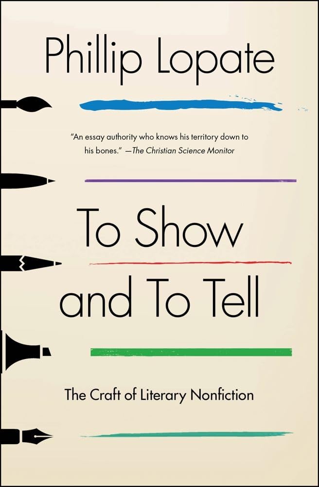 To Show and to Tell: The Craft of Literary Nonfiction book cover