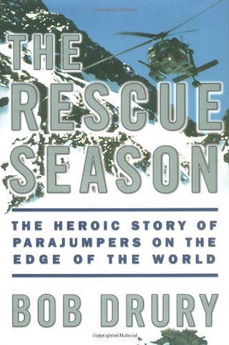 Rescue Season: The Heroic Story of Parajumpers on the Edge of the World