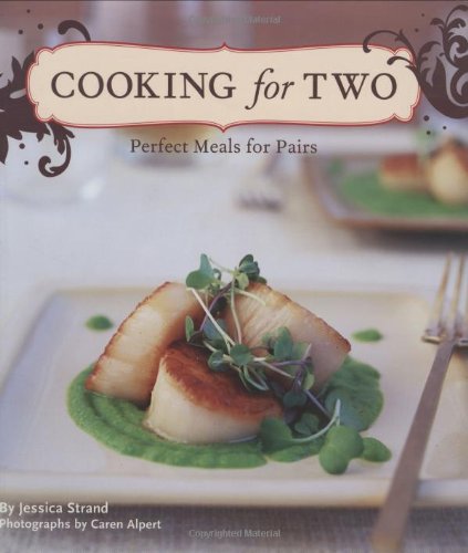 Cooking for Two: Perfect Meals for Pairs book cover
