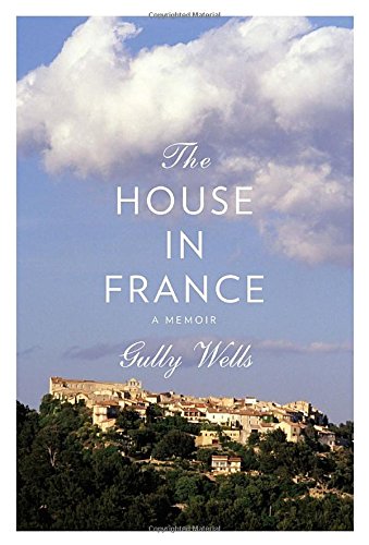 House in France: A Memoir book cover