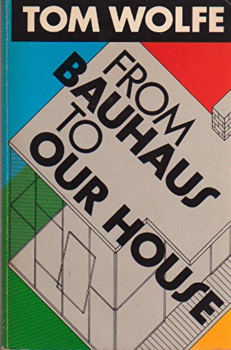 From Bauhaus to Our House