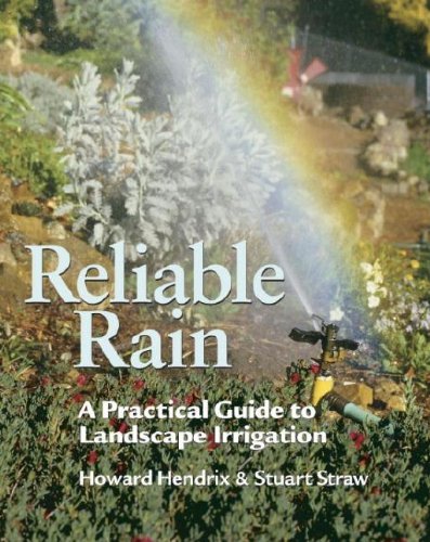 Reliable Rain: A Practical Guide to Landscape Irrigation book cover