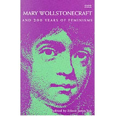 Mary Wollstonecraft and 200 Years of Feminisms book cover