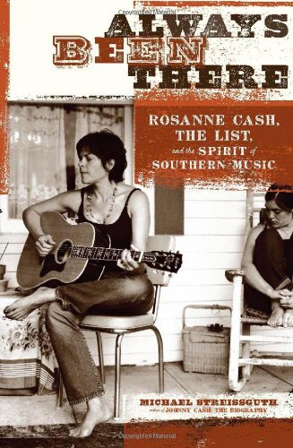 Always Been There: Rosanne Cash, the List, and the Spirit of Southern Music