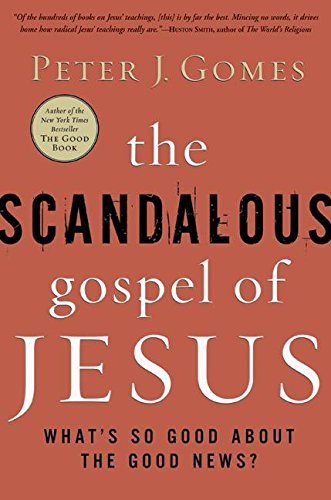 Scandalous Gospel of Jesus: What's So Good about the Good News? book cover