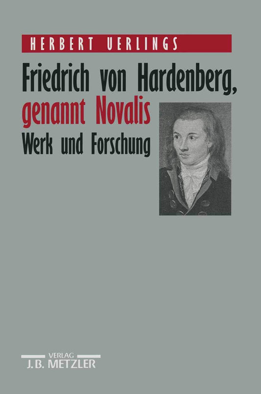 Friedrich Von Hardenberg, Genannt Novalis: Werk Und Forschung book cover