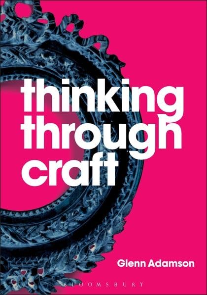 Thinking Through Craft