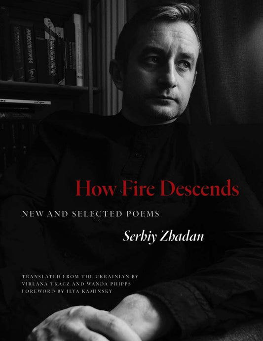 How Fire Descends: New and Selected Poems book cover
