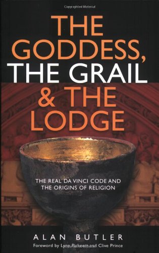 Goddess, the Grail & the Lodge