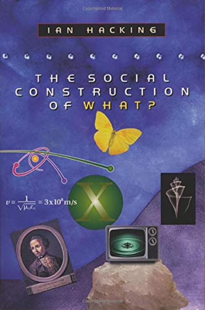 Social Construction of What? (Revised)