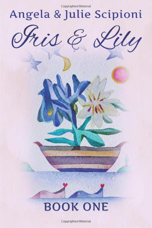 Iris & Lily: Book One book cover