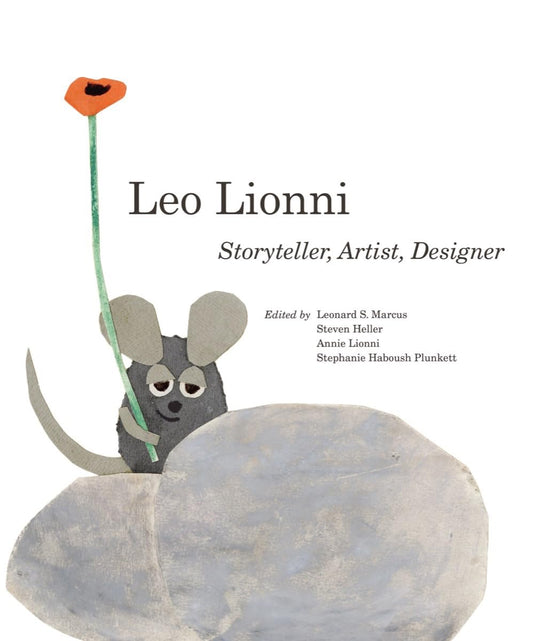 Leo Lionni: Storyteller, Artist, Designer book cover