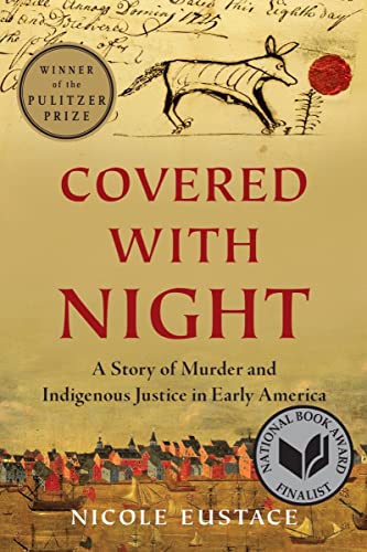 Covered with Night: A Story of Murder and Indigenous Justice in Early America book cover