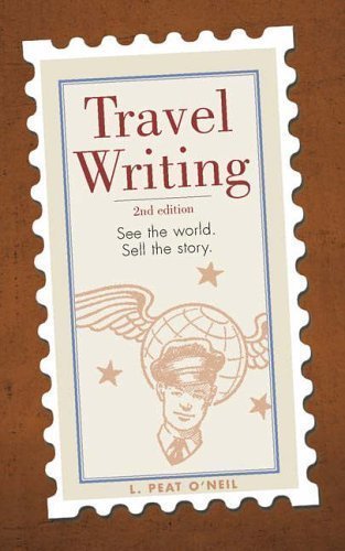 Travel Writing: See the World. Sell the Story. book cover
