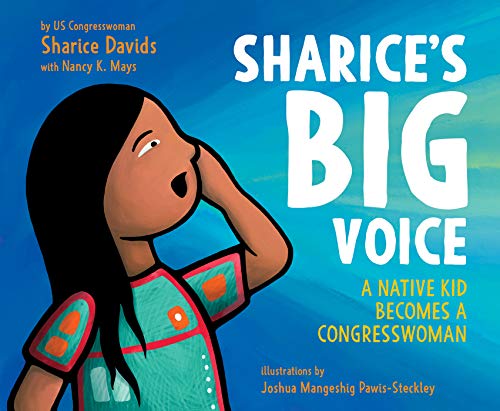 Sharice's Big Voice: A Native Kid Becomes a Congresswoman book cover