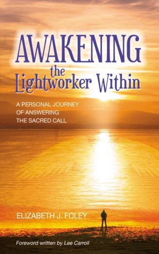 Awakening the Lightworker Within: A Personal Journey of Answering the Sacred Call book cover