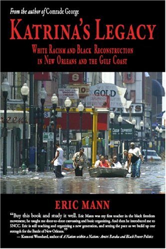 Katrina's Legacy: White Racism and Black Reconstruction in New Orleans and the Gulf Coast