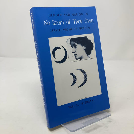 No Room of Their Own: Gender and Nation in Israeli Women's Fiction book cover